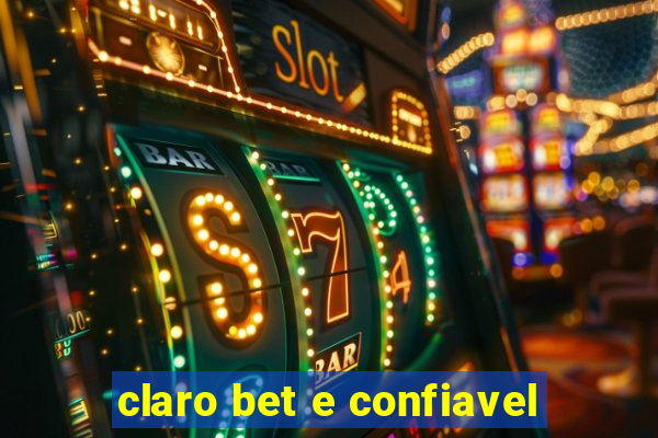 claro bet e confiavel